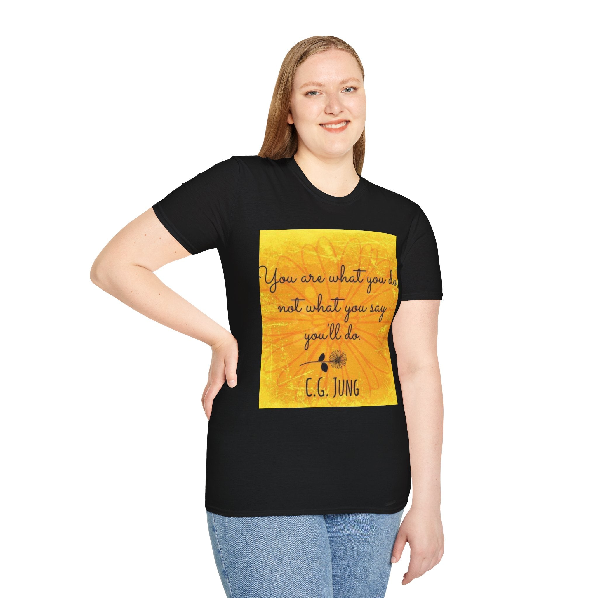 Everyday Healing Tee — "You are what you do, not what you say you'll be" C.G. Jung Inspirational T-Shirt