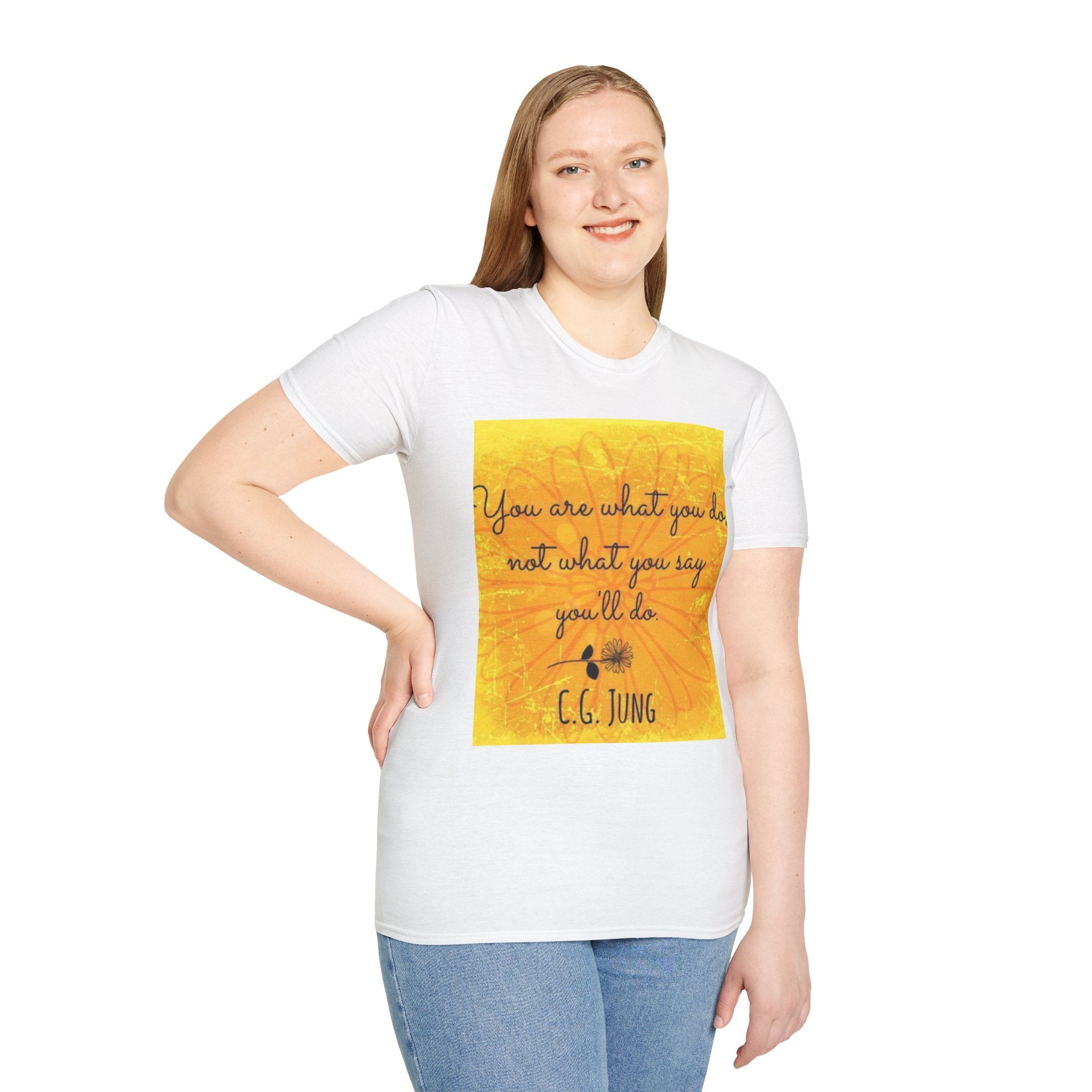 Everyday Healing Tee — "You are what you do, not what you say you'll be" C.G. Jung Inspirational T-Shirt