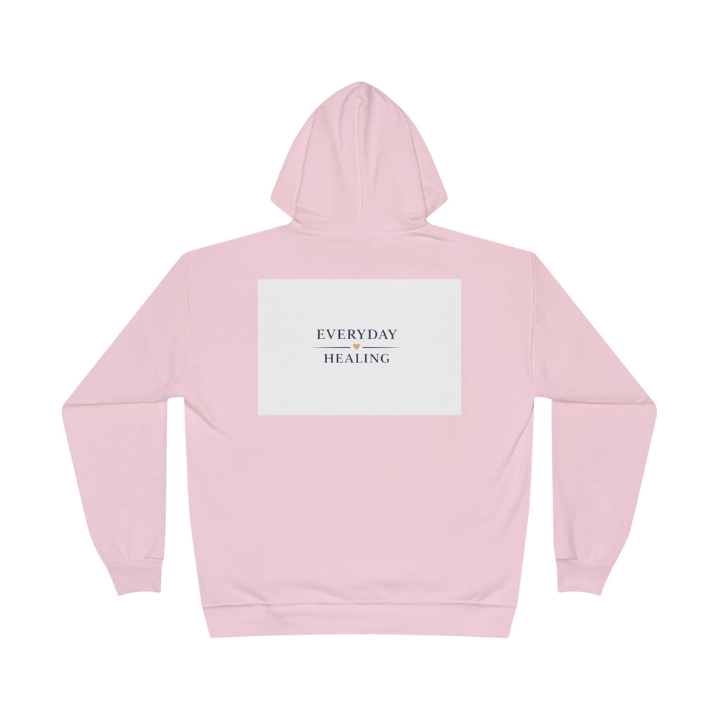 Everyday Healing Hoodie — Inspirational Wellness Pullover