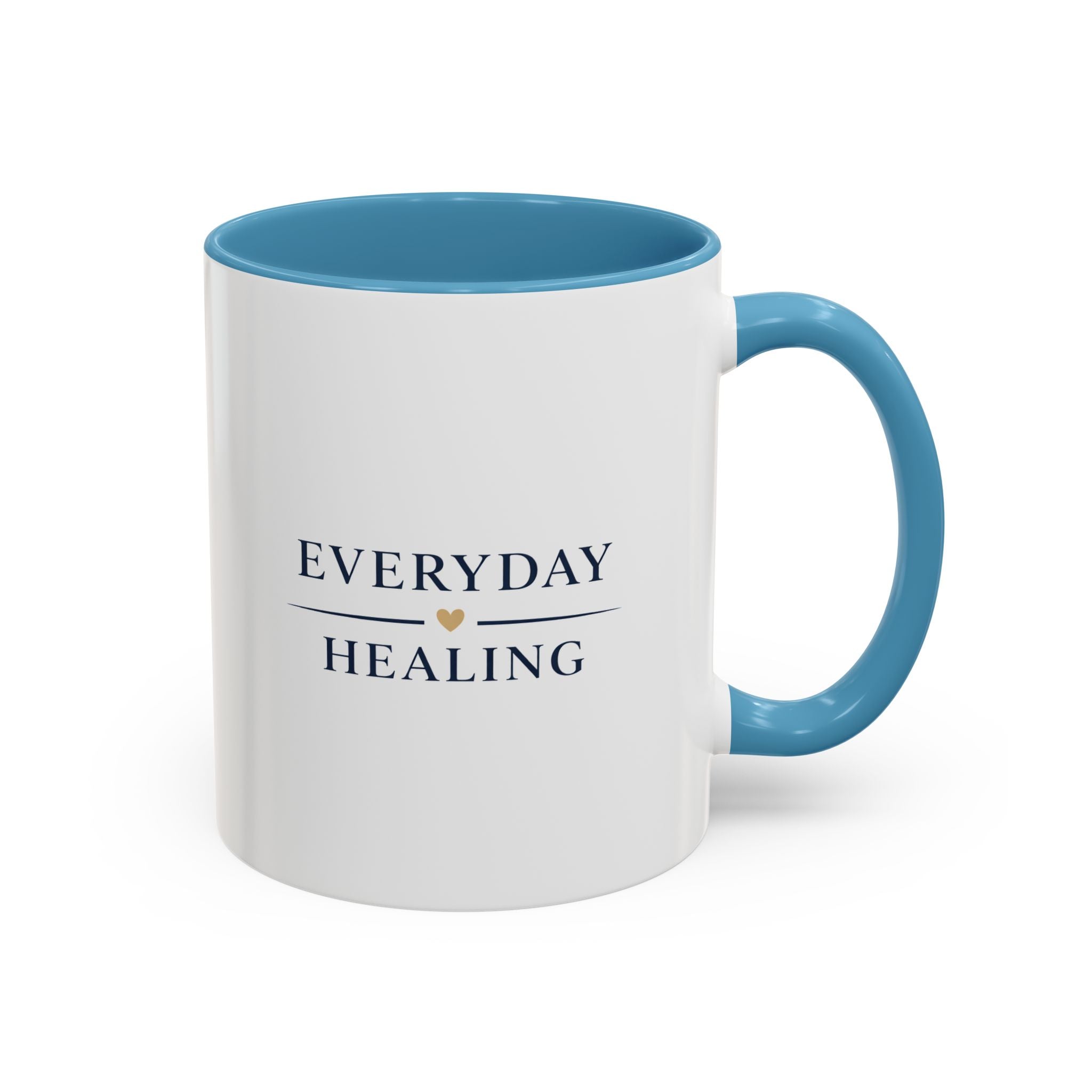 Everyday Healing Accent Coffee Mug – Inspirational 11/15oz Ceramic