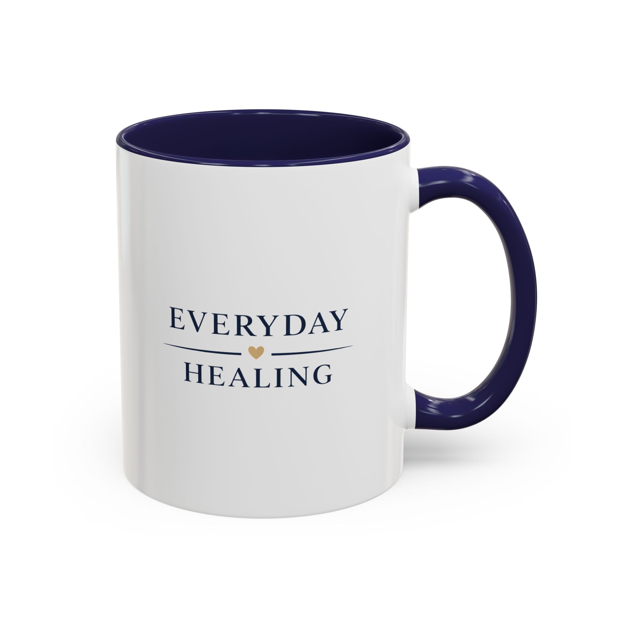 Everyday Healing Accent Coffee Mug – Inspirational 11/15oz Ceramic